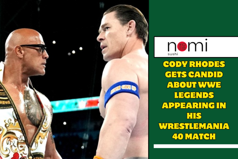 Cody Rhodes Gets Candid About WWE Legends Appearing In His WrestleMania 40 Match