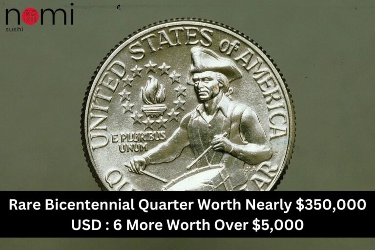 Rare Bicentennial Quarter Worth Nearly $350,000 USD : 6 More Worth Over $5,000